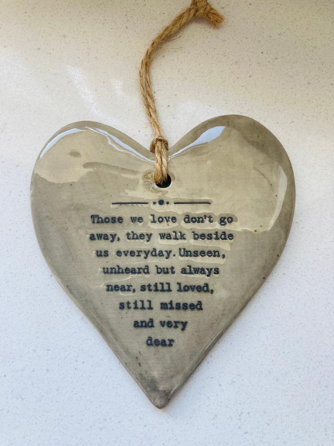 Rustic hanging heart-Those we love don’t go away